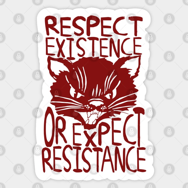 Respect Existence Or Expect Resistance - Sabo Tabby, Punk, Leftist, Socialist Sticker by SpaceDogLaika